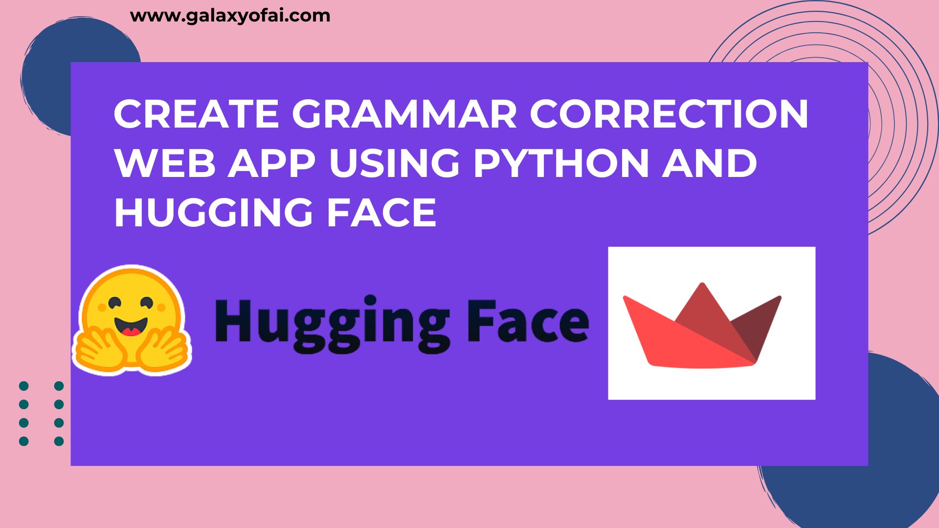 Create Grammar Correction WebApp Using Python And HuggingFace