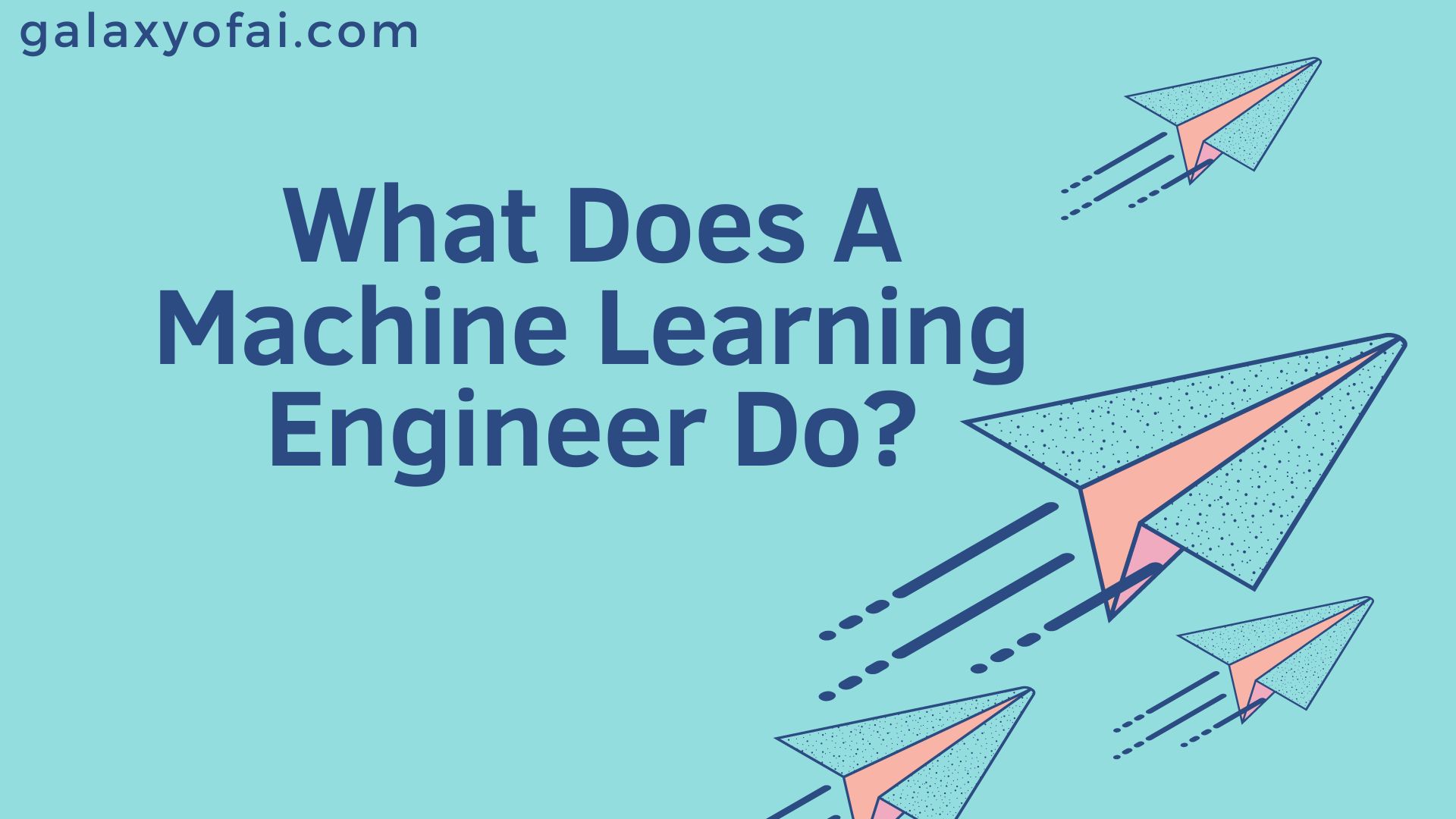 What Does a Machine Learning Engineer Do?