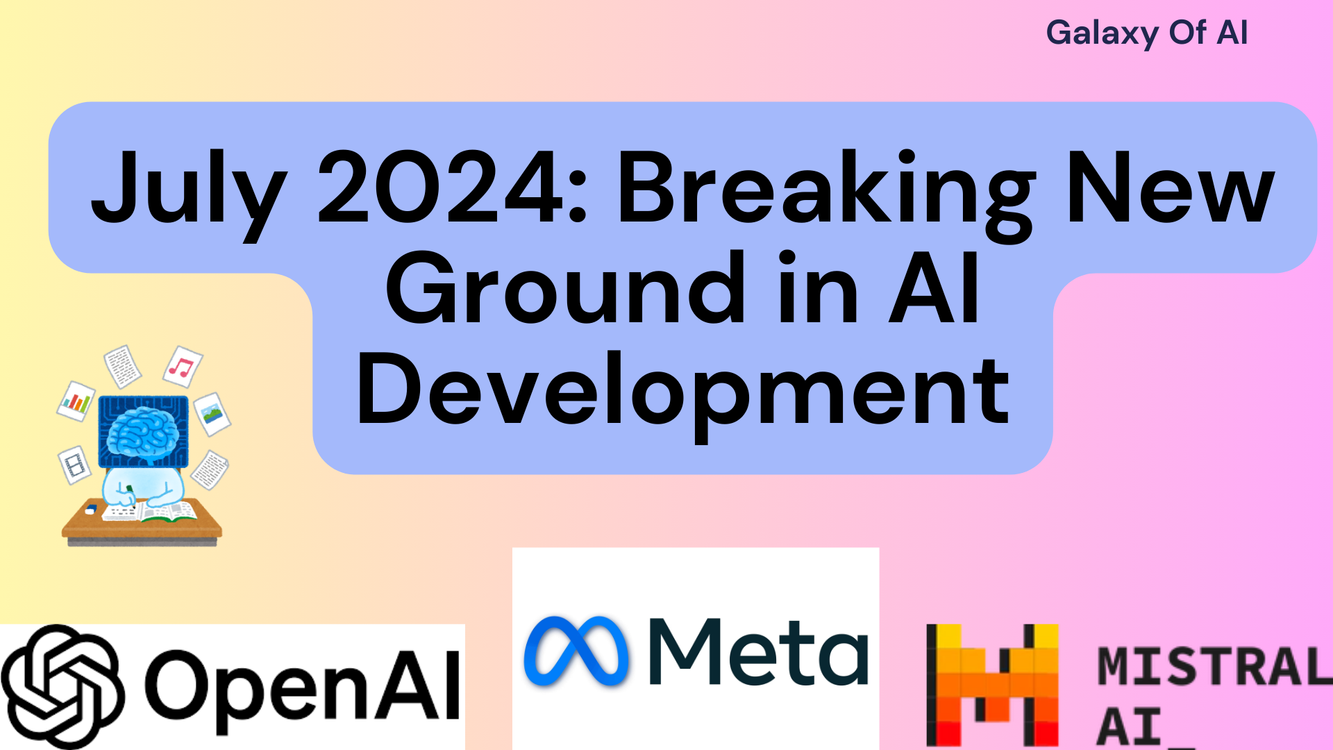 July 2024: Breaking New Ground in AI Development