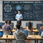 New Short Course on Embedding Models by Andrew Ng